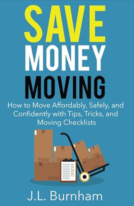 Save Money Moving: How to Move Affordably, Safely, and Confidently